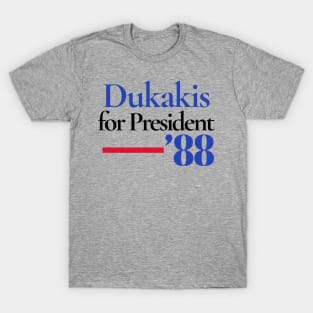 Michael Dukakis for President Campaign Button 1988 T-Shirt